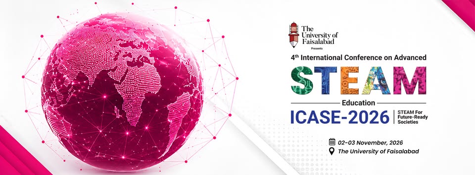 Why STEAM Matters for Pakistan’s Future: ICASE-2026 to Explore AI, Innovation and Future-Ready Education