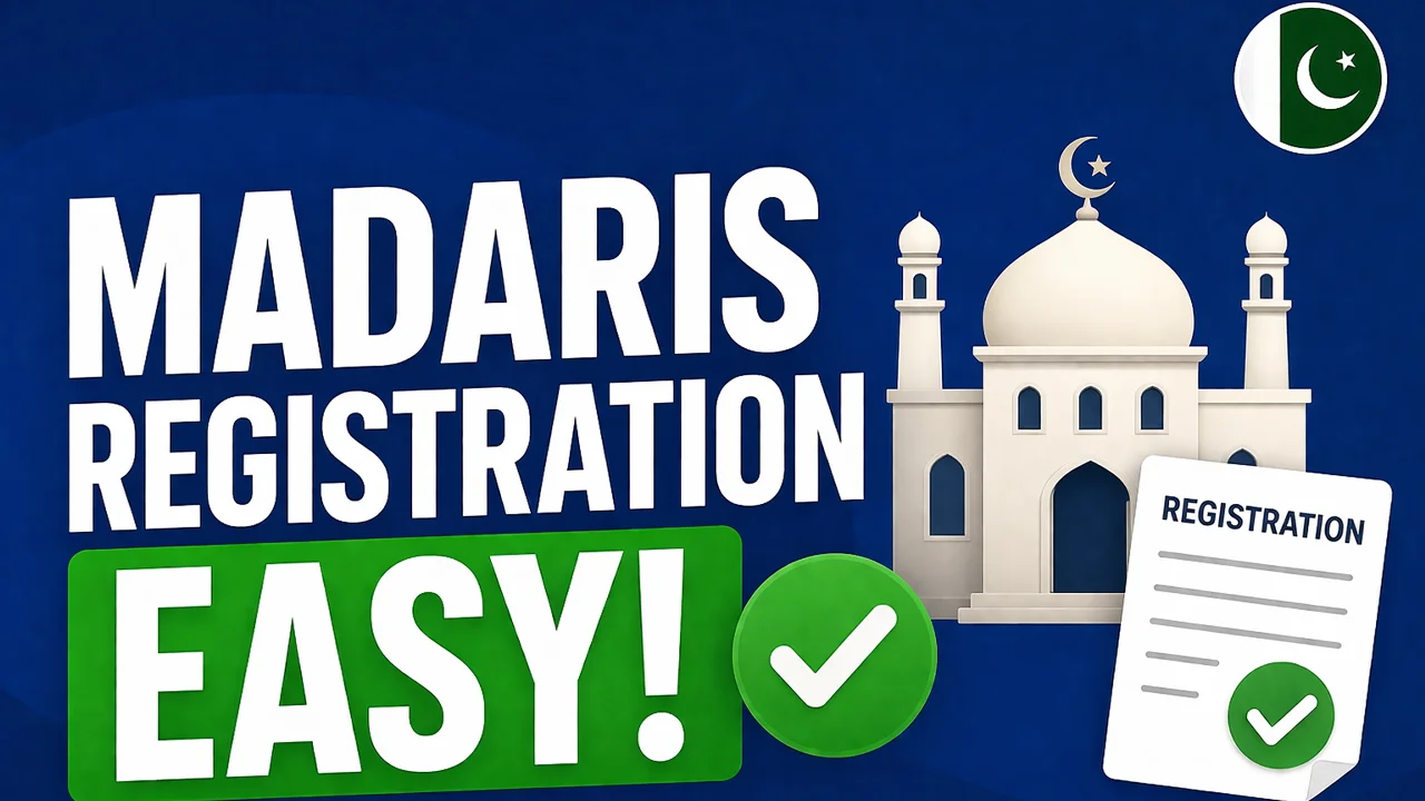 New Law for Madaris Registration in Pakistan: Easier Process Introduced